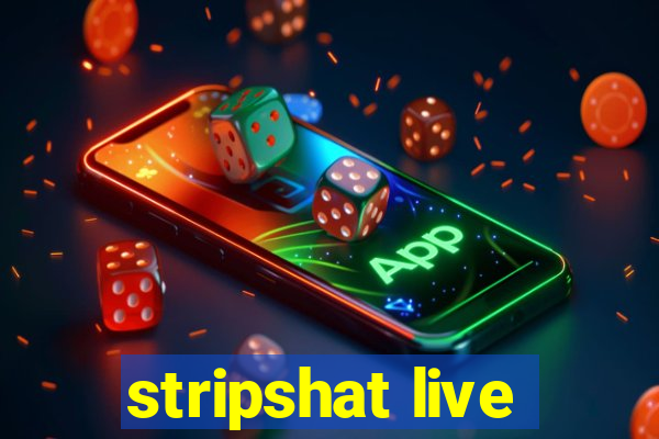 stripshat live